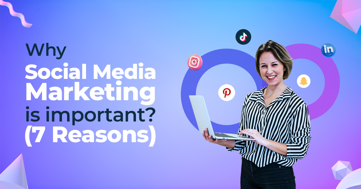 why social media marketing is important