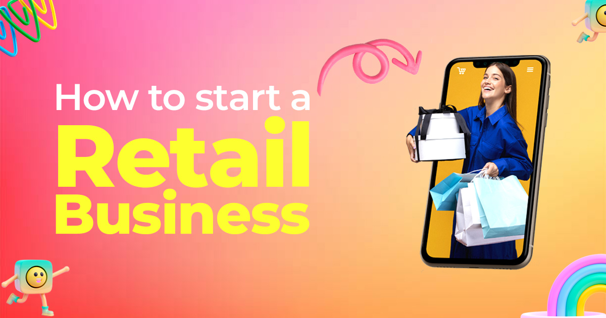How to start a retail Business