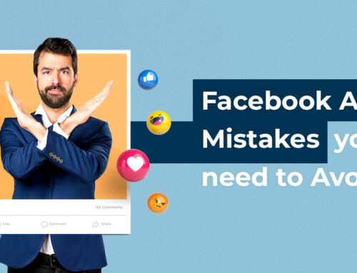Facebook ad mistakes you need to know before working on it