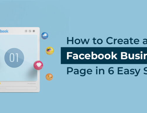 How to Create a Facebook Business Page in 6 Easy Steps