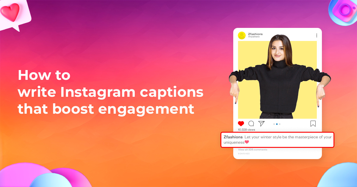 How to Write Instagram Captions That Boost Engagement