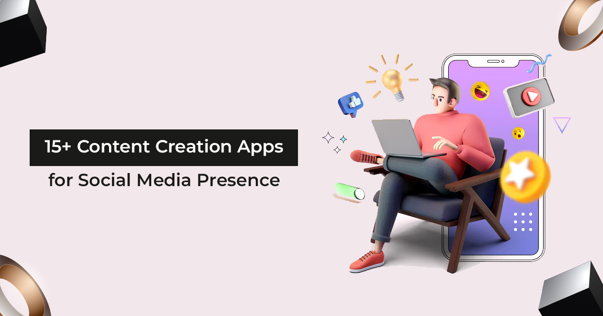 Content Creation Apps for Social Media Presence