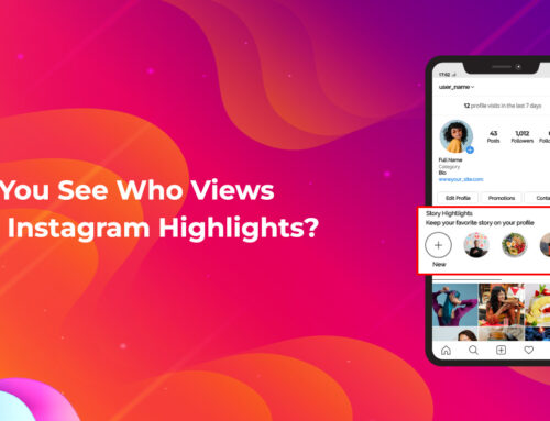 Can You See Who Views Your Instagram Highlights? Find Out Now