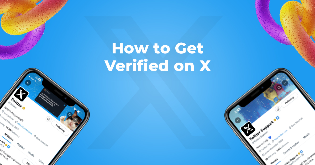 How to Get Verified on X (Twitter) in 2024: A Complete Guide