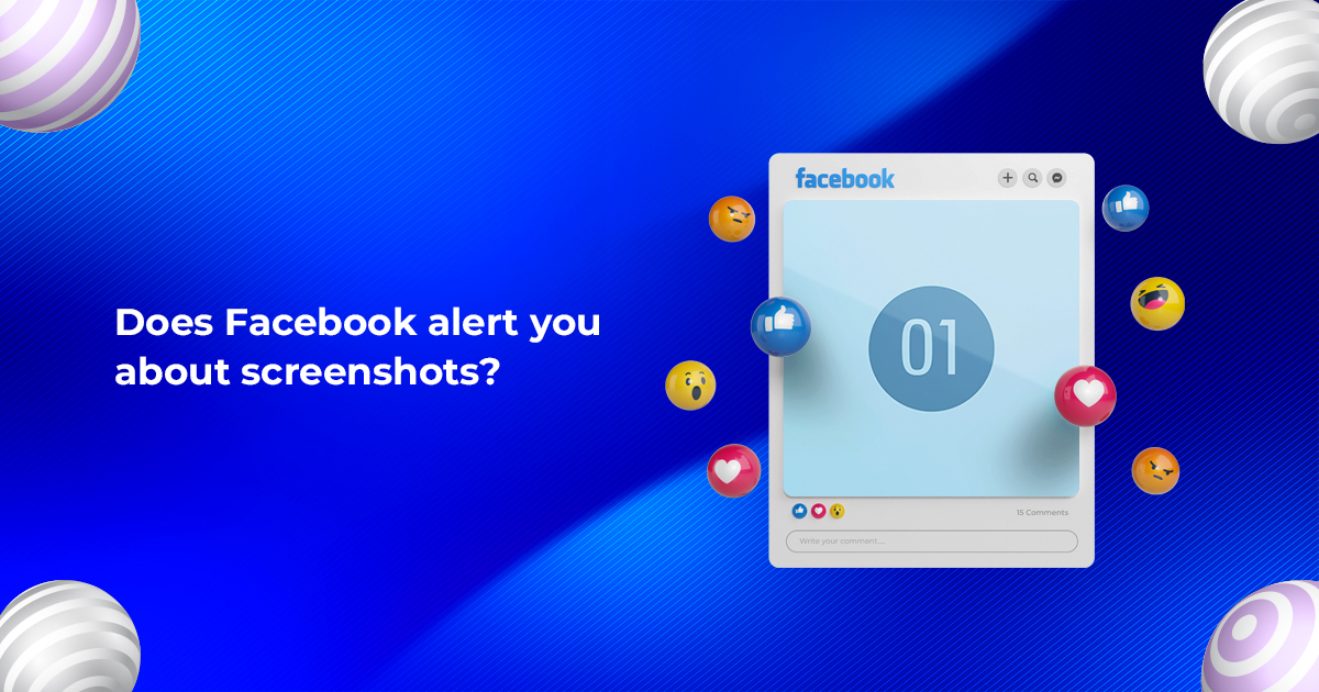 does facebook alert you about screenshots