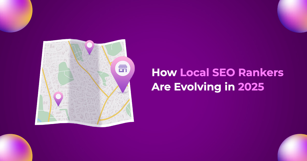 howlocal seo rankers are evolving in 2025 main image
