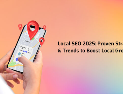 Local SEO 2025: Proven Strategies & Trends to Boost Local Growth