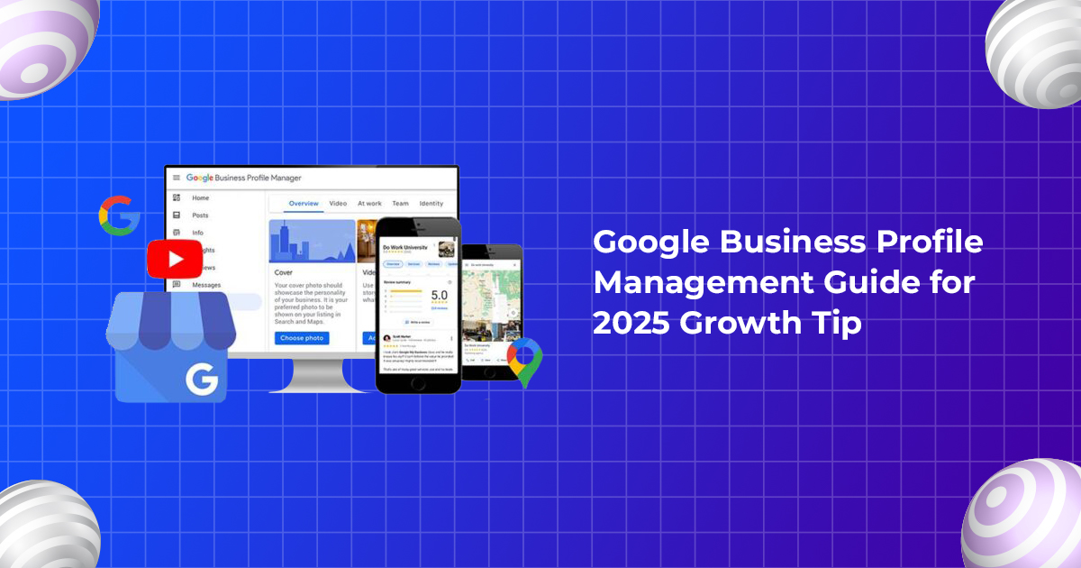 google business profile management guide for 2025-growth-tip