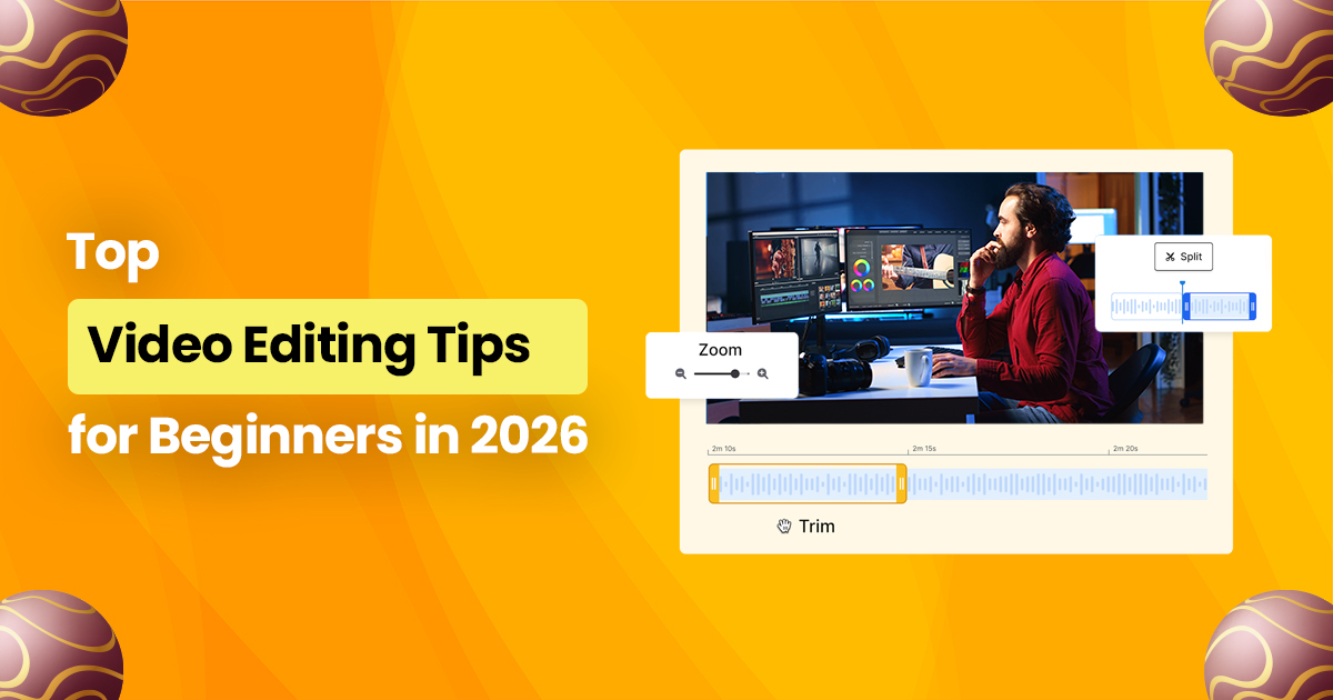top video editing tips for beginners in 2026