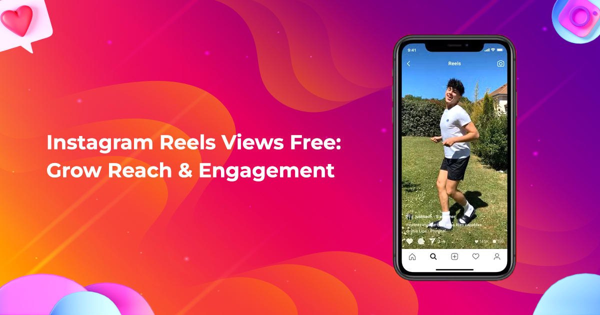 instagram reels views free grow reach and engagement