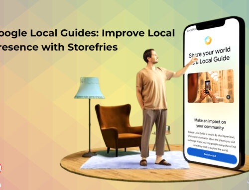 Google Local Guides: Improve Local Presence with Storefries