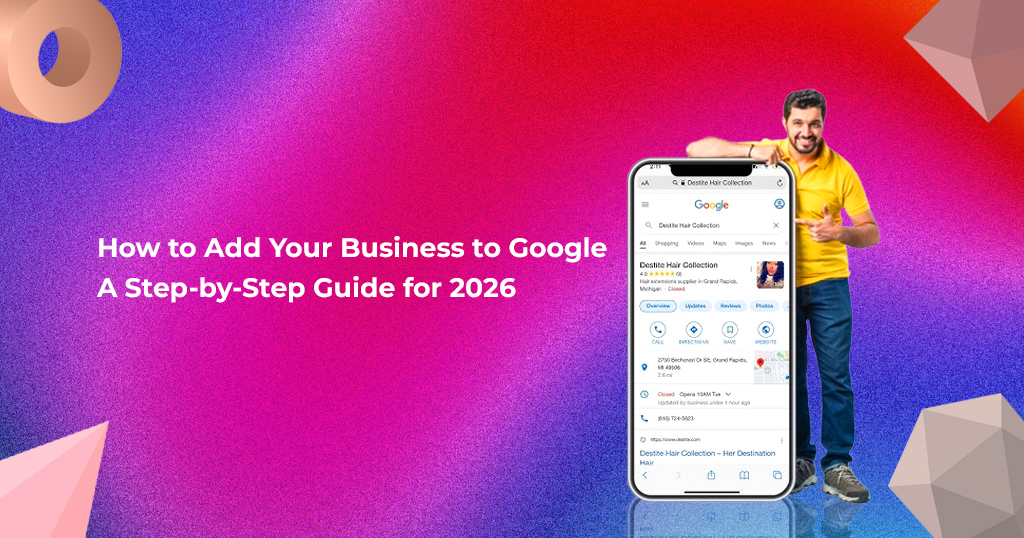 how to add your business to google a step by step guide for 2026