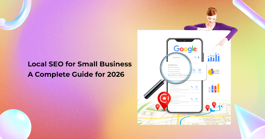 local seo for small business a complete guide for 2026