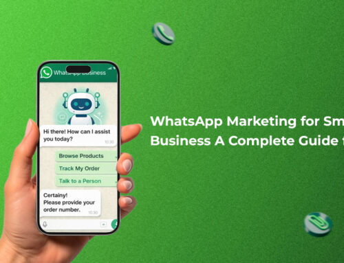 WhatsApp Marketing for Small Business: Complete Guide for 2026
