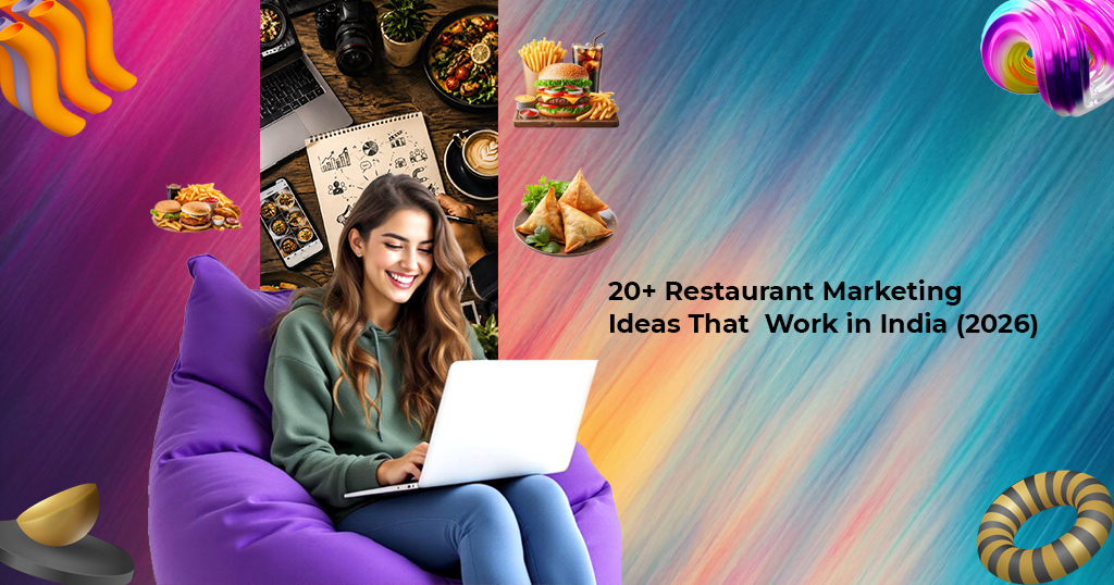 Twenty plus restaurant marketing ideas that work in india 2026