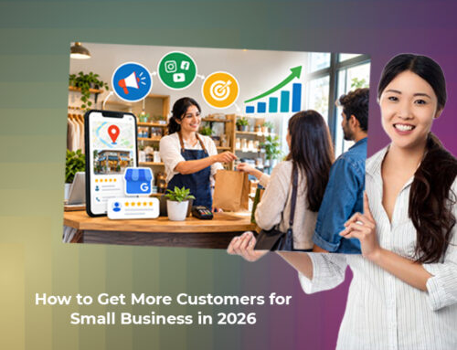 How to Get More Customers for Small Business in 2026