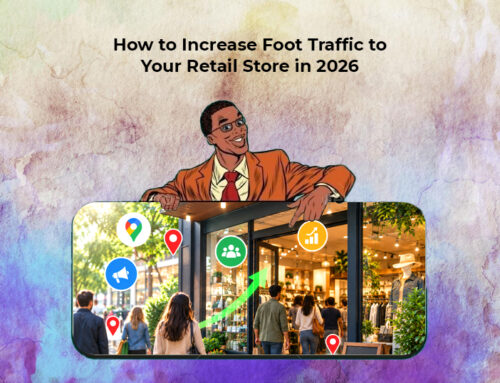 How to Increase Foot Traffic to Your Retail Store in 2026