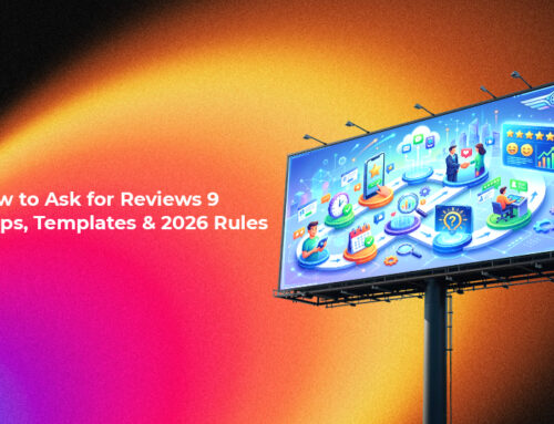 How to Ask for Reviews: 9 Steps, Templates & 2026 Rules